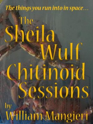 cover image of The Sheila Wulf Chitinoid Sessions